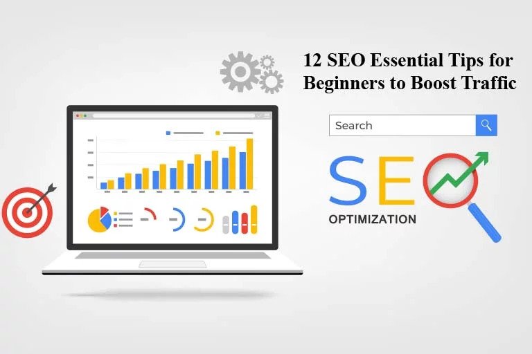 12 SEO Essential Tips for Beginners to Boost Traffic