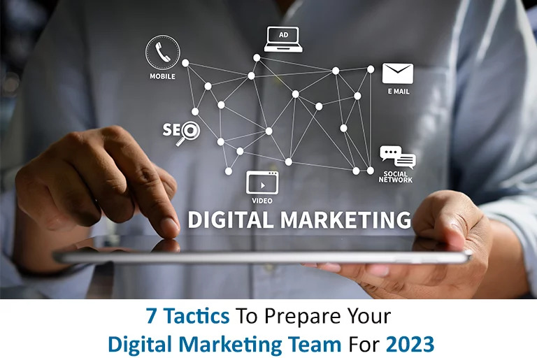 How to Prepare your Digital Marketing Team for 2023?