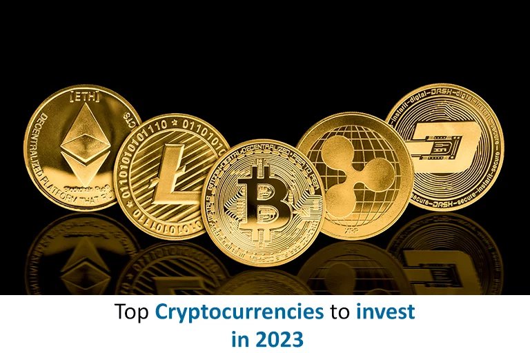 Top Cryptocurrencies to invest in 2023