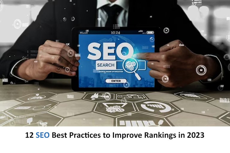 12 SEO Best Practices To Improve Rankings In 2023