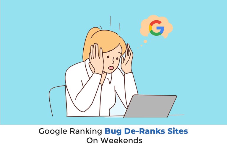 Google Ranking Bug De-Ranks Sites On Weekends